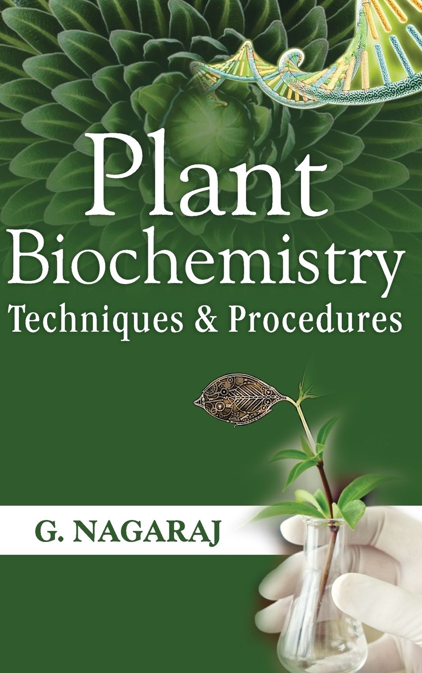 Plant Biochemistry: Techniques and Procedures