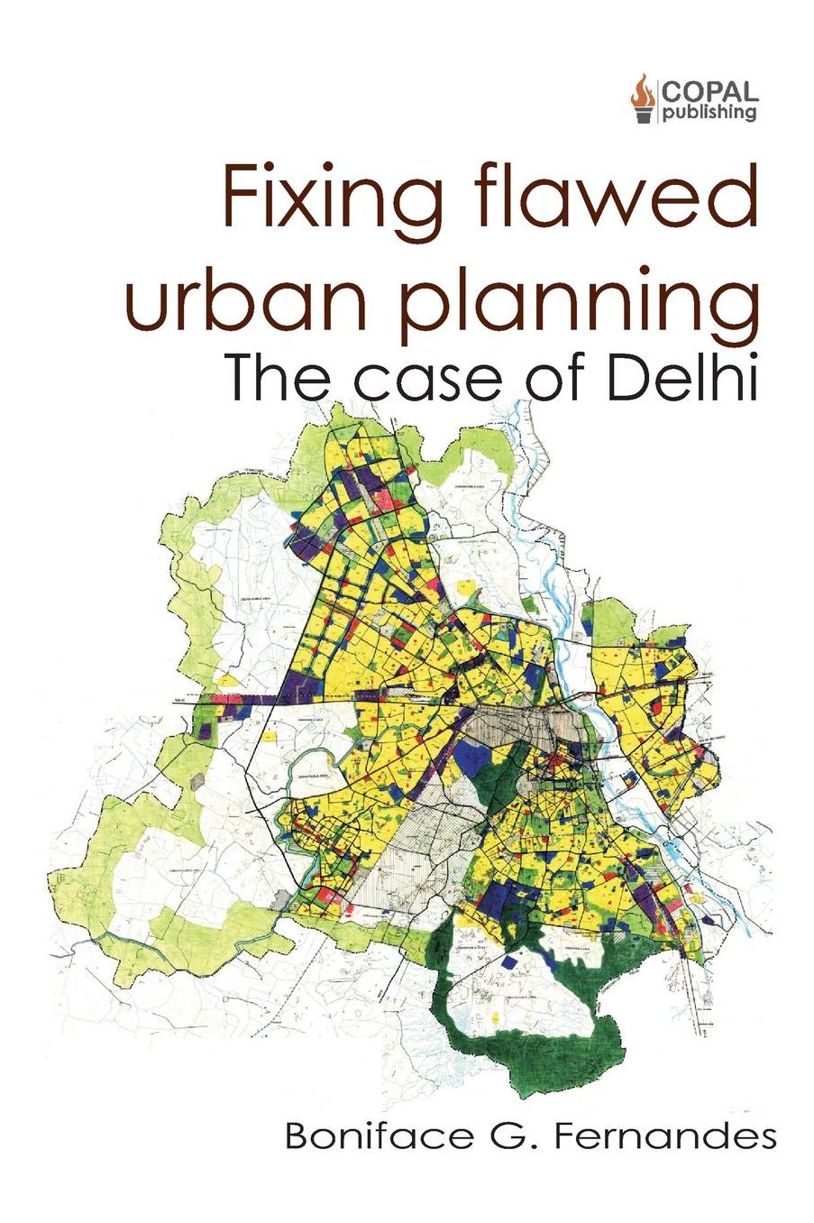 Fixing Flawed Urban Planning: The Case of Delhi