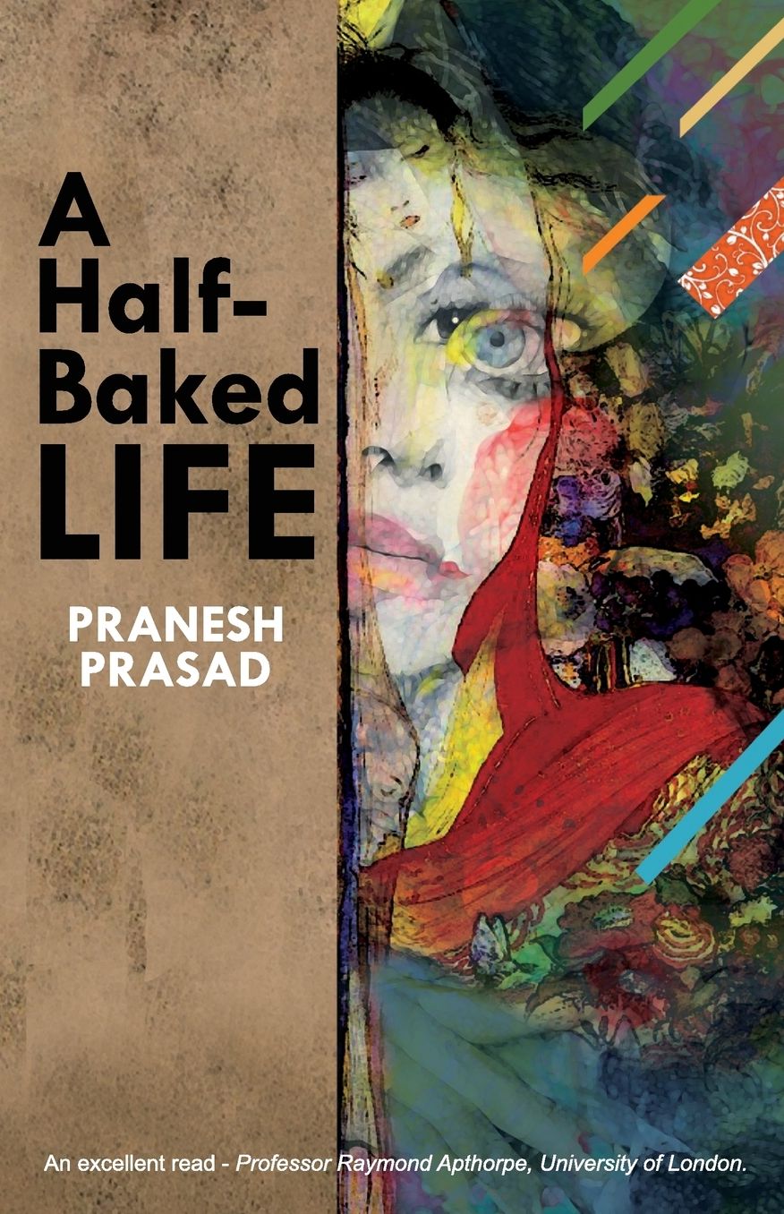 A Half-Baked Life