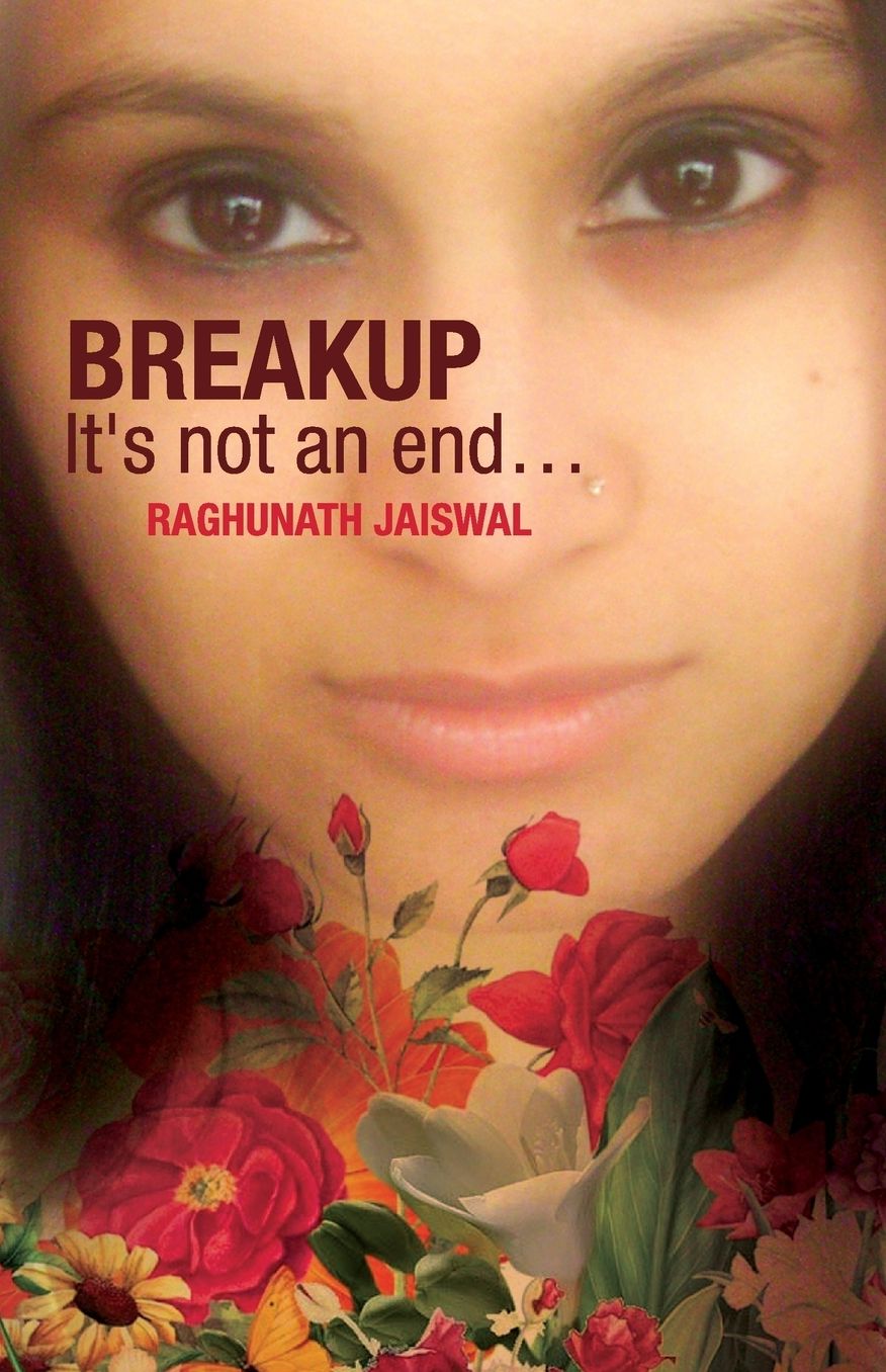 Breakup ? It's Not an End...