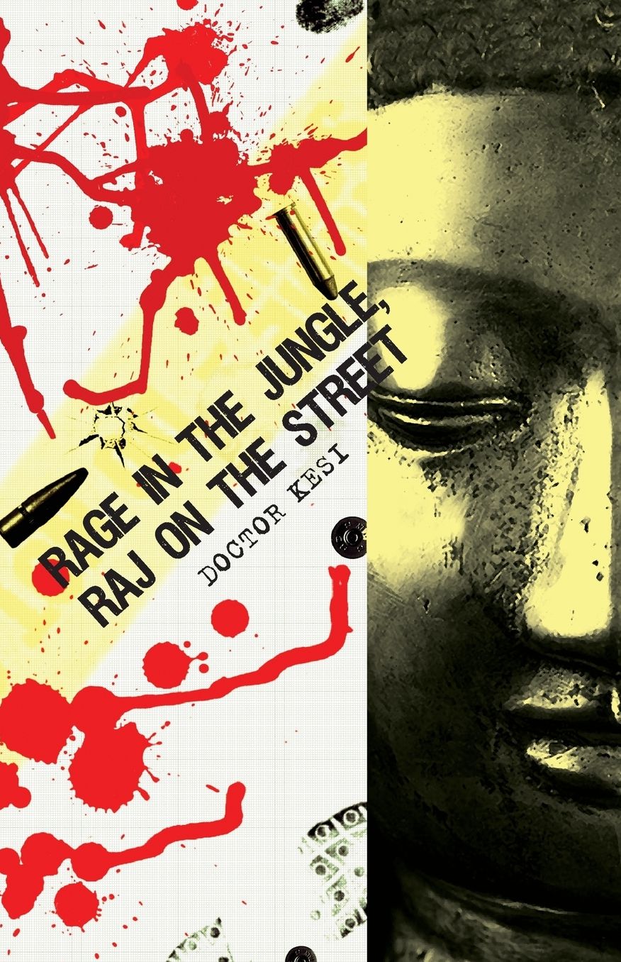 Rage in the Jungle, Raj on the Street