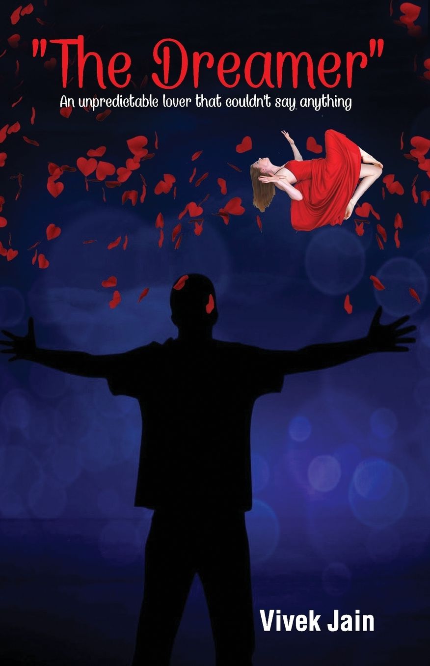 The Dreamer- An Unpredictable Lover That Couldn?t Say Anything
