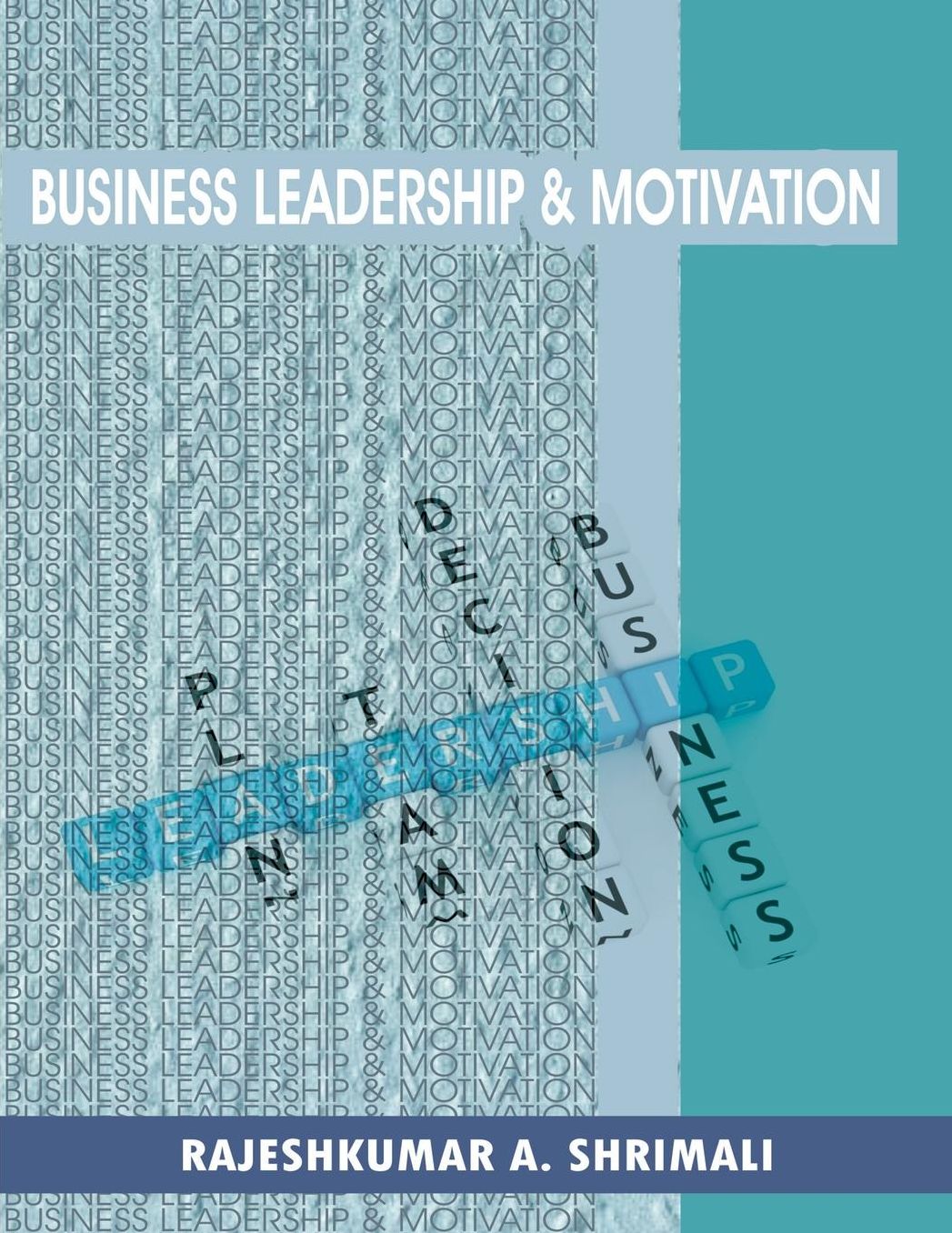 Business leadership and motivation