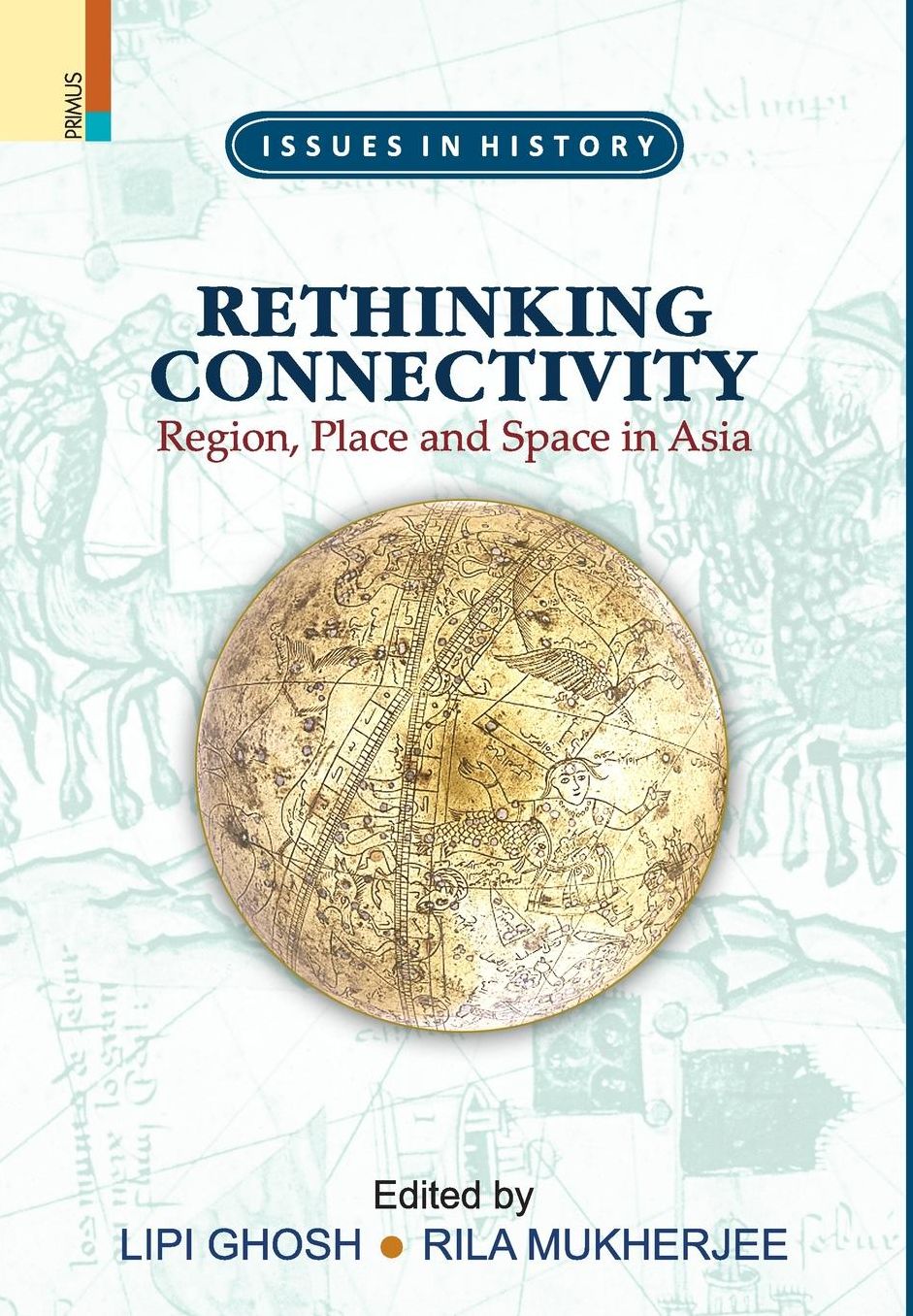 Rethinking Connectivity: Region, Place and Space in Asia
