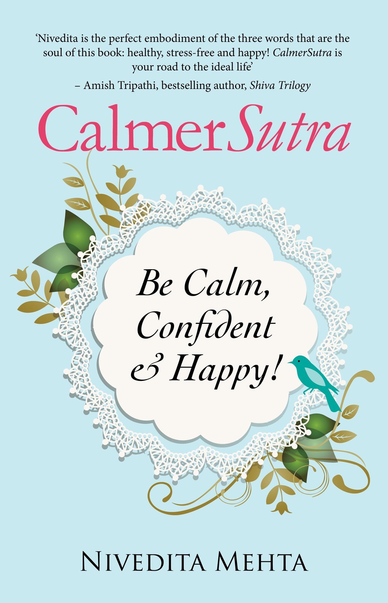 CalmerSutra: Be Calm, Confident & Happy!