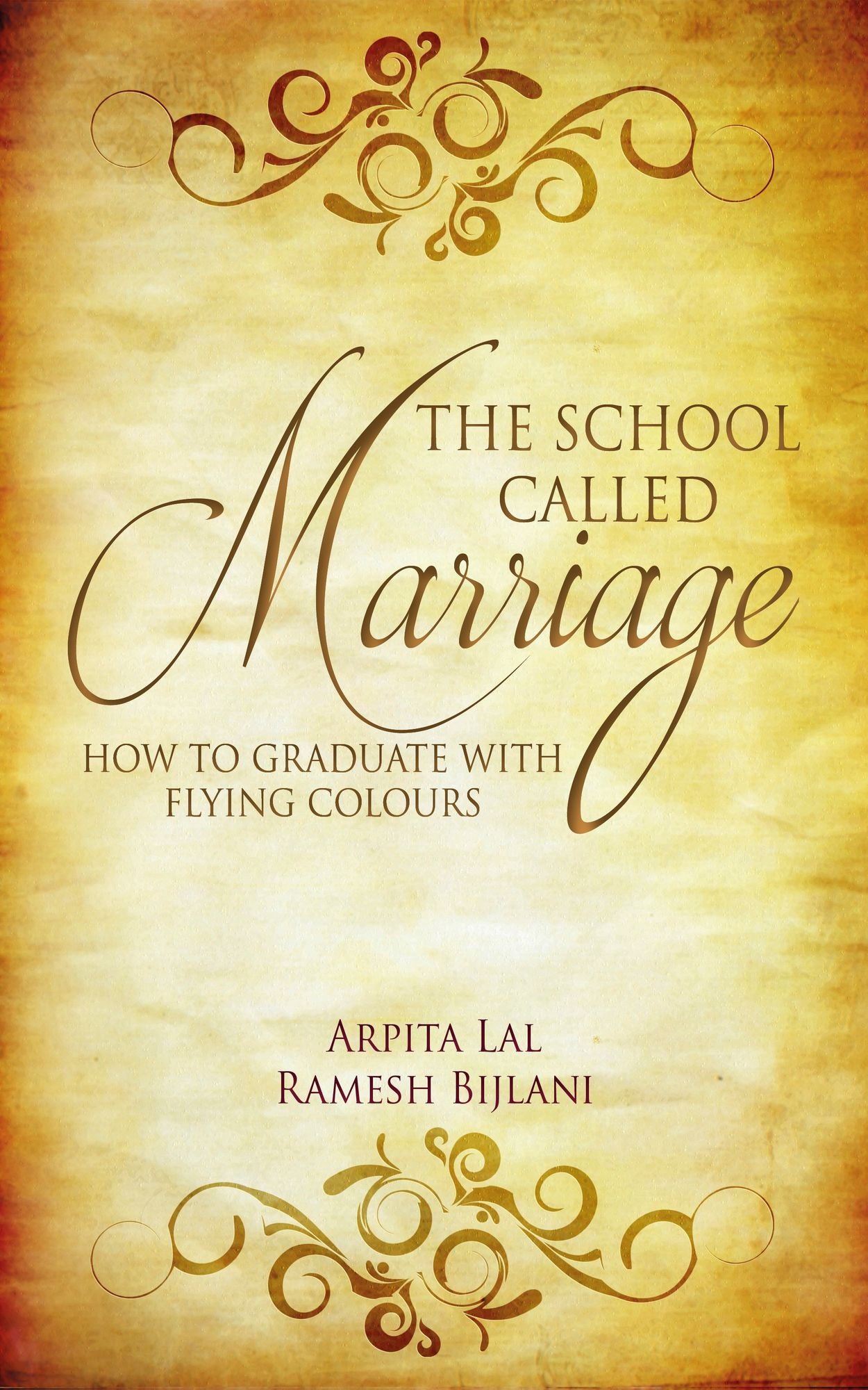 The School Called Marriage: How to Graduate with Flying Colours