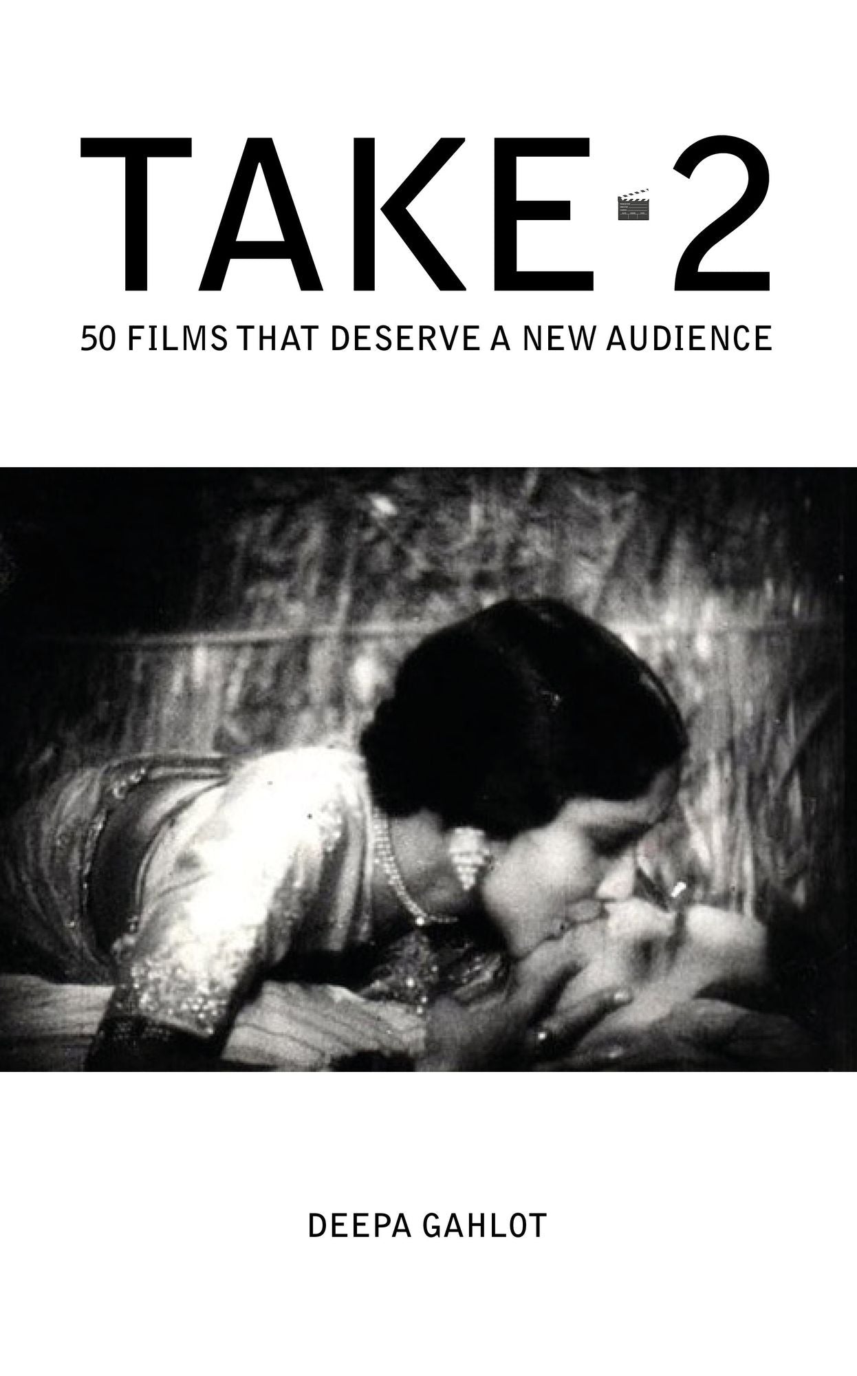 Take-2: 50 Films That Deserve a New Audience