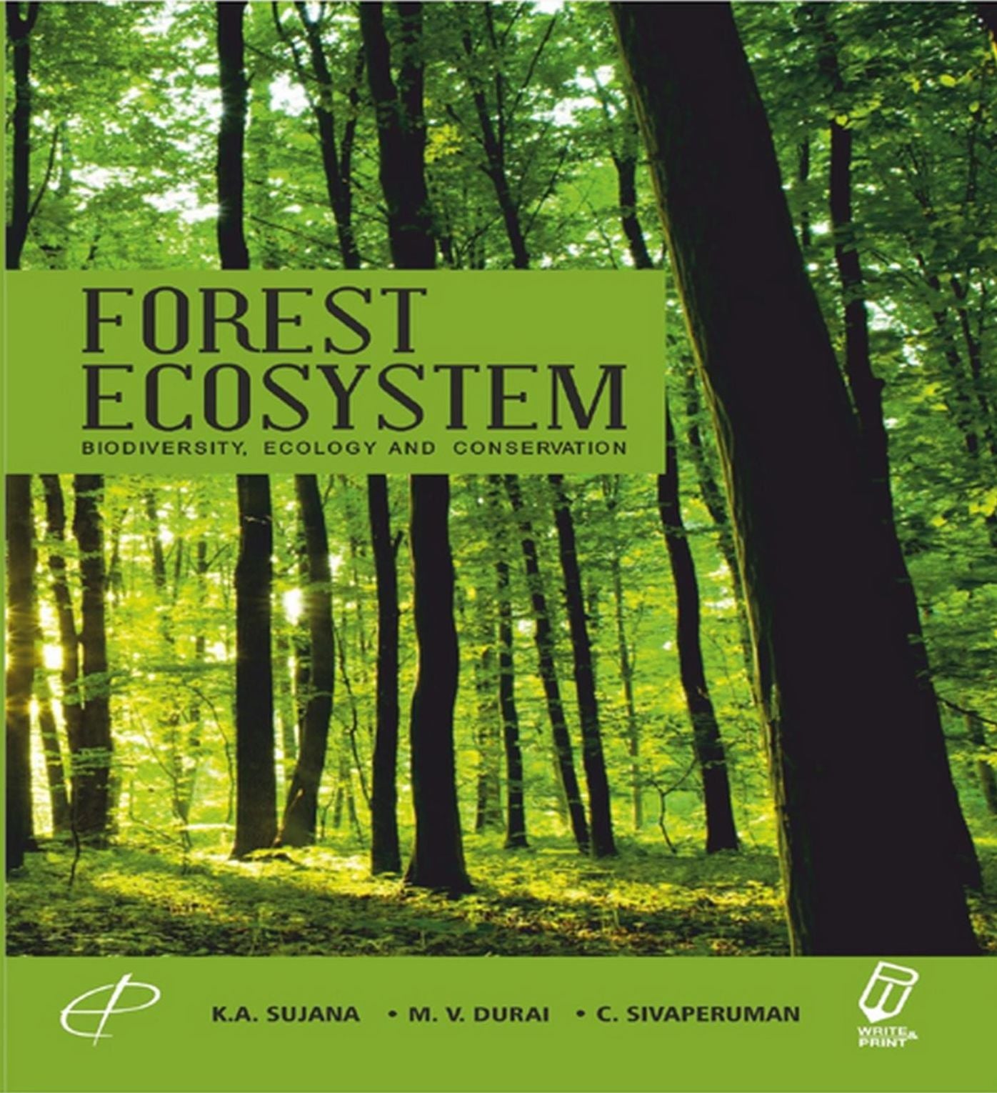 Forest Ecosystem: Biodiversity, Ecology and Conservation