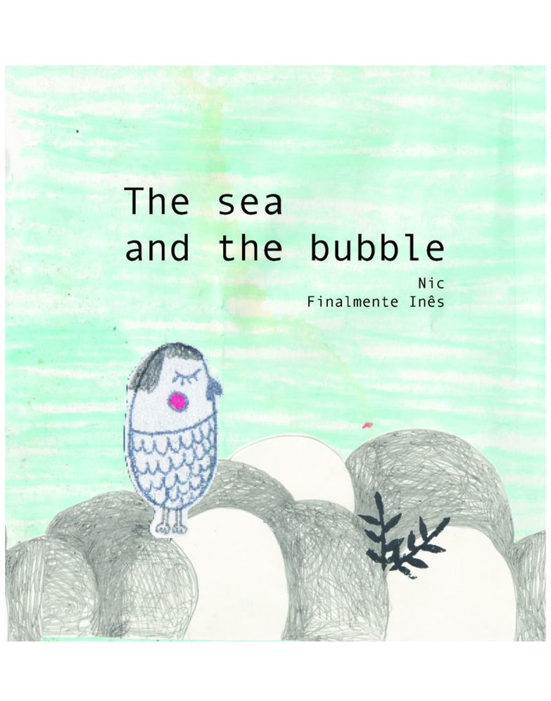 The Sea and The Bubble: Story Book