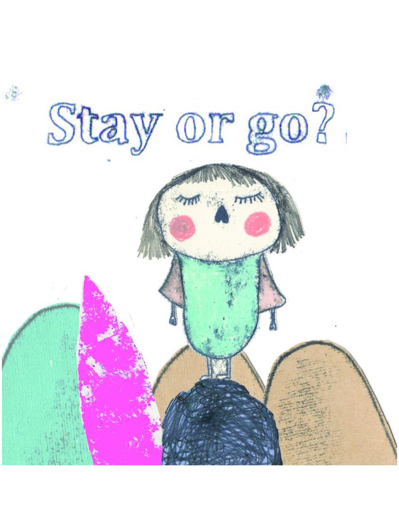 Stay or go ?: Story Book