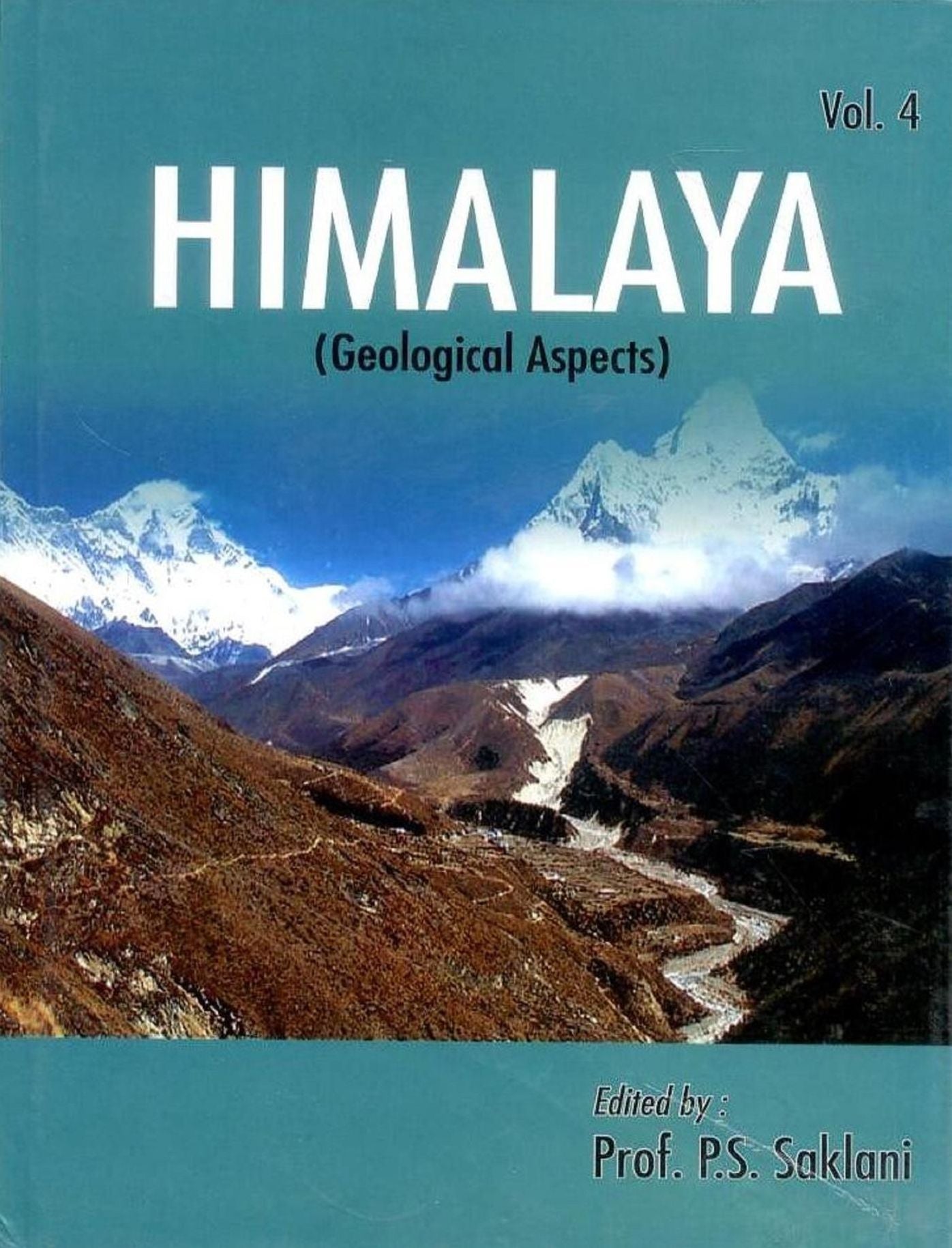 Himalaya (Geological Aspects) Vol 4