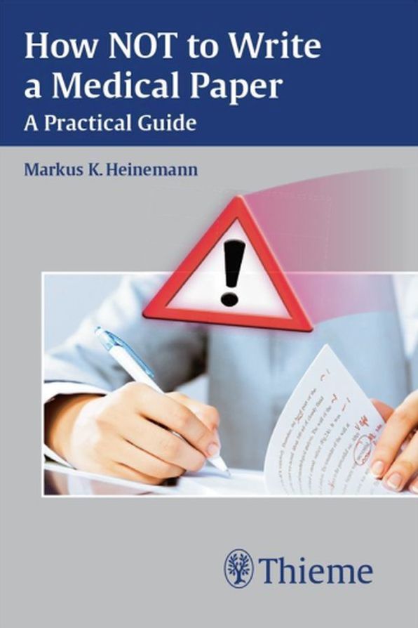 How Not to Write A Medical Paper
