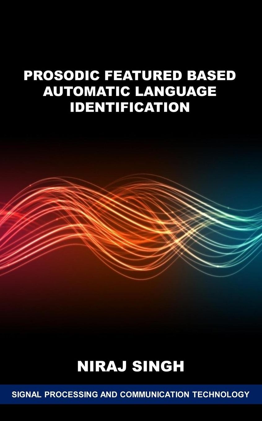 Prosodic Featured Based Automatic Language Identification