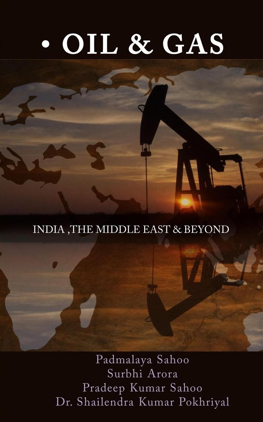 Oil and Gas - India, the Middle East and Beyond