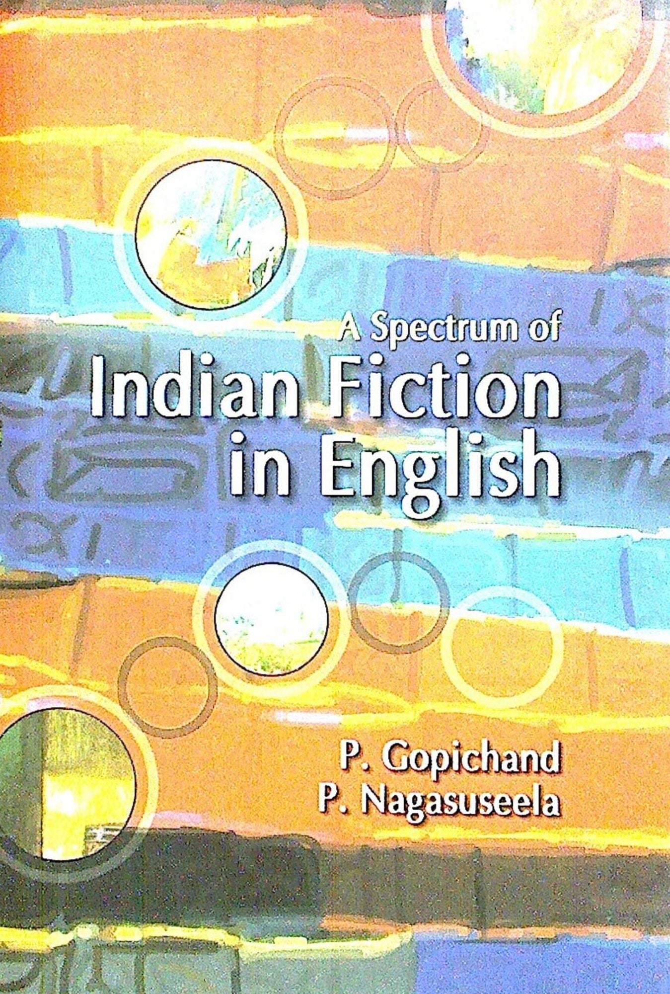 A Spectrum of Indian Fiction in English