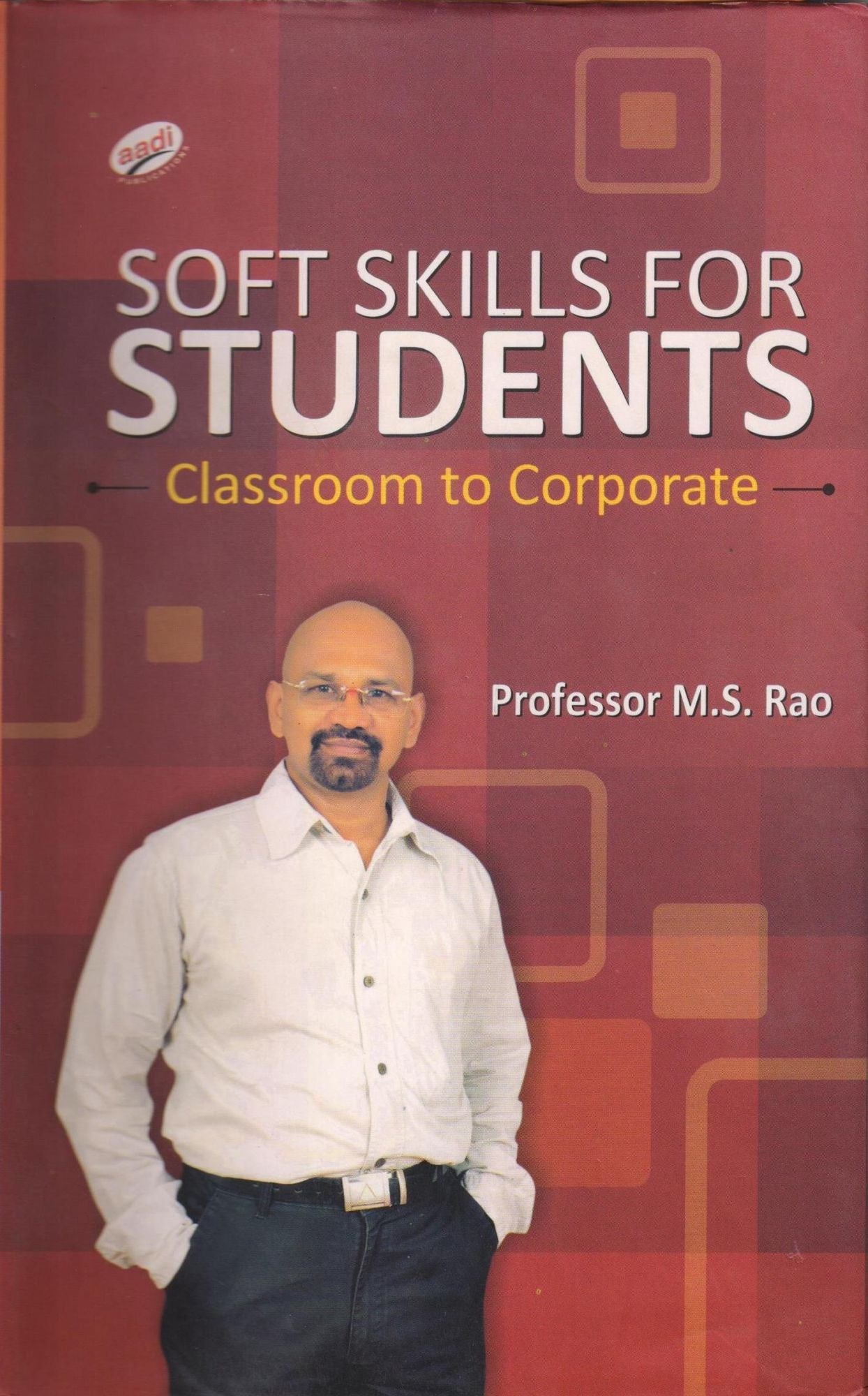 Soft Skills for Students: Classroom to Corporate