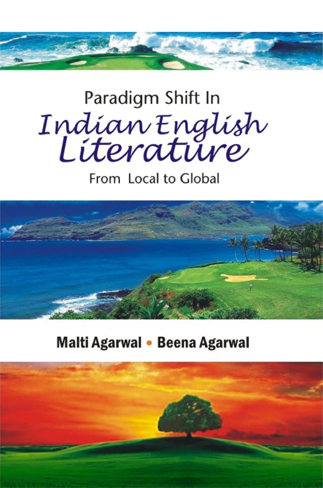 Paradigm Shift in Indian English Literature: From Local to Global