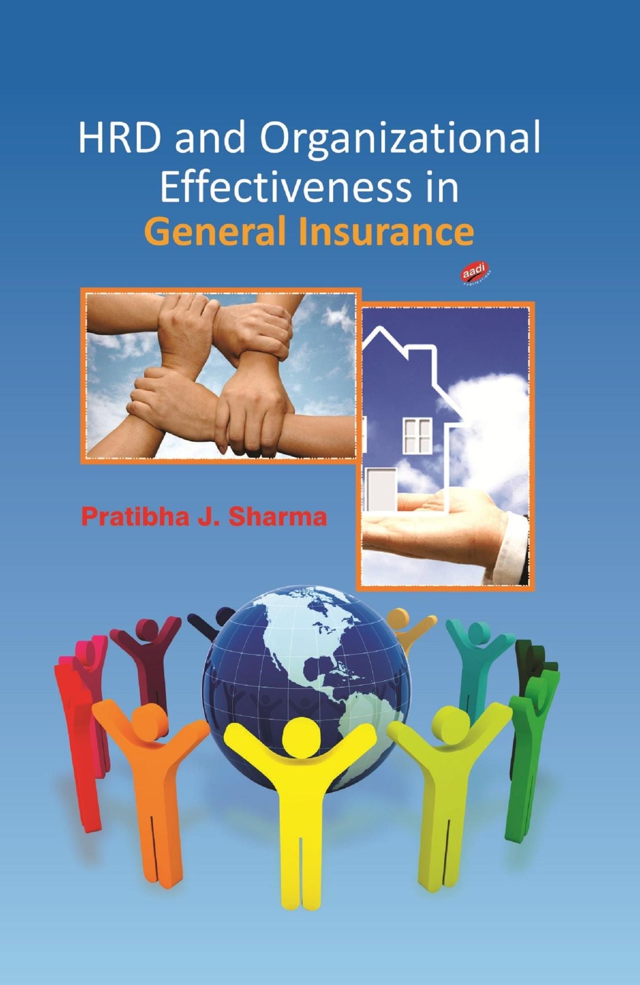 HRD and Organizational Effectiveness in General Insurance