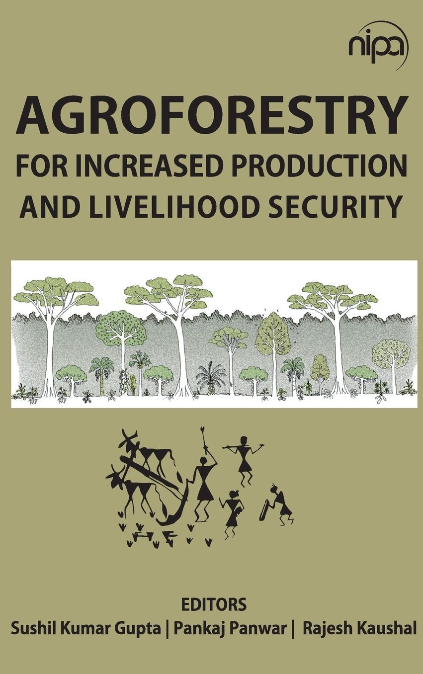 Agroforestry for Increased Production & Livelihood Security