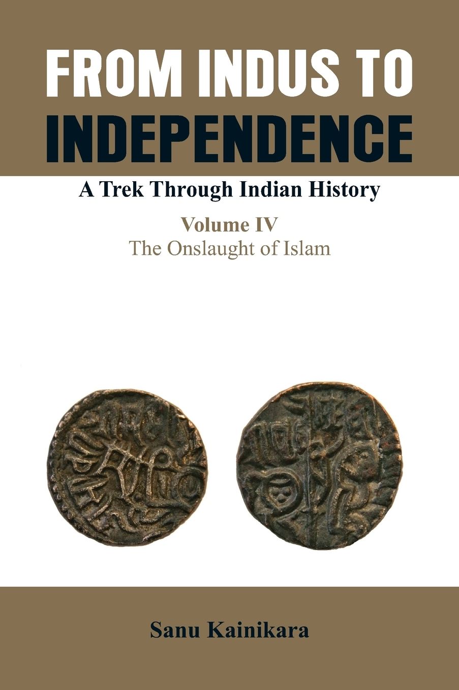 From Indus to Independence- A Trek Through Indian History: The Onslaught of Islam