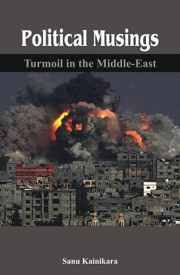 Political Musings: Turmoil in the Middle East