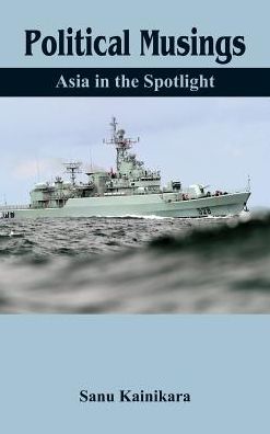 Political Musings: Asia in the Spotlight