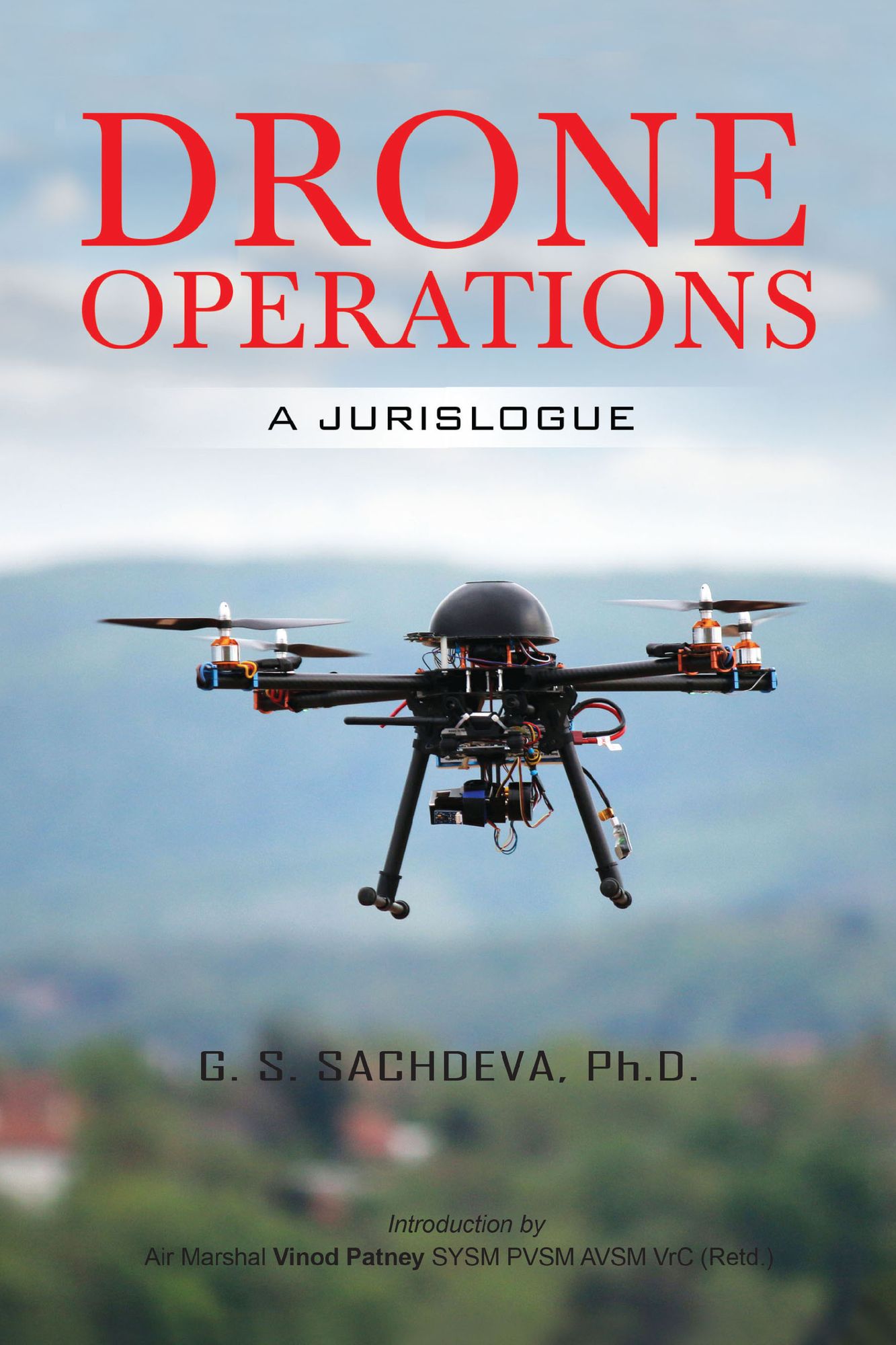 Drone Operations: A Jurislogue: A Jurislogue