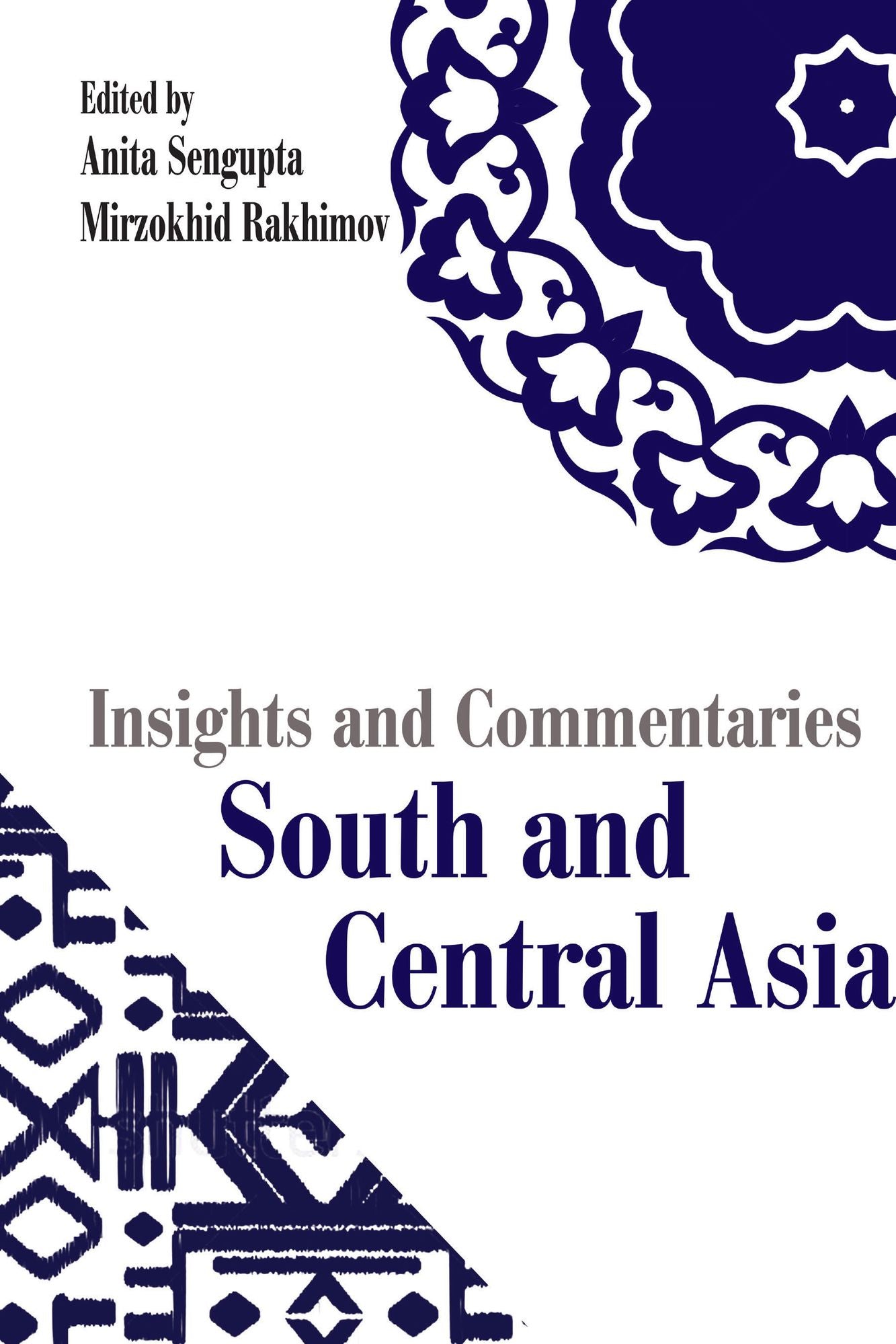 Insights and Commentaries: South and Central Asia: South and Central Asia