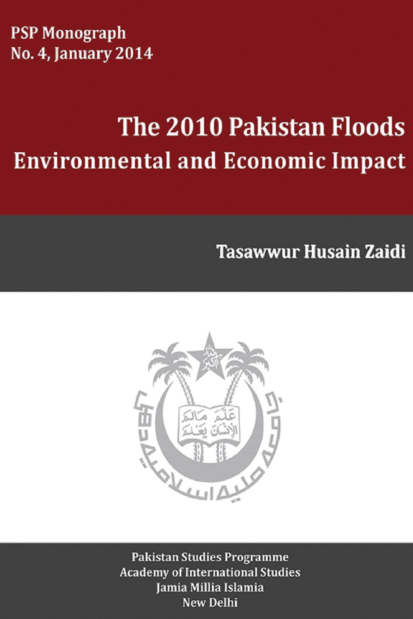 The 2010 Pakistan Floods: Environmental and Economic Impact: Environmental and Economic Impact