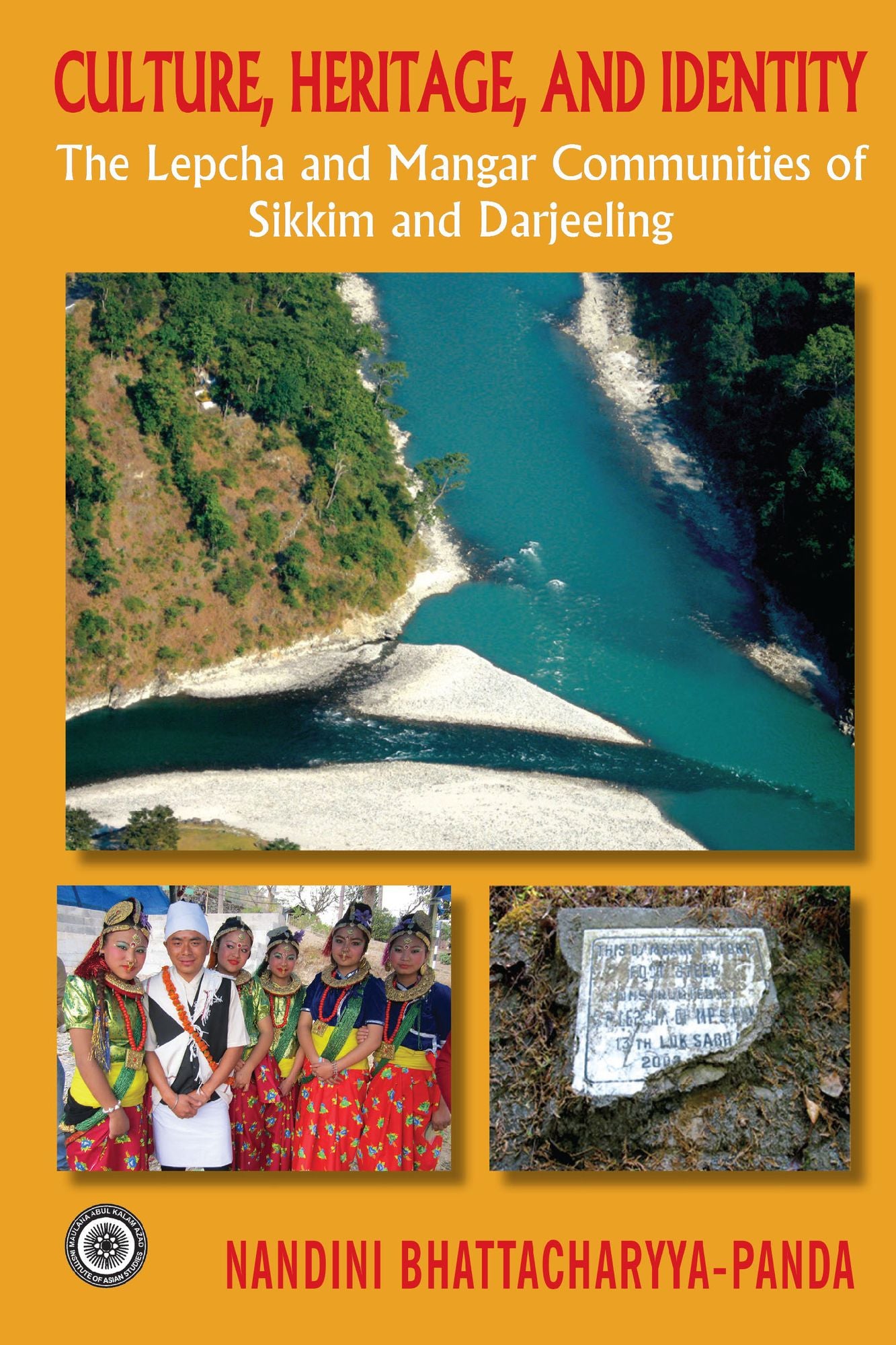 Culture, Heritage and Identity: The Lepcha and Mangar Communities of Sikkim and Darjeeling: The Lepcha and Mangar Communities of Sikkim and Darjeeling