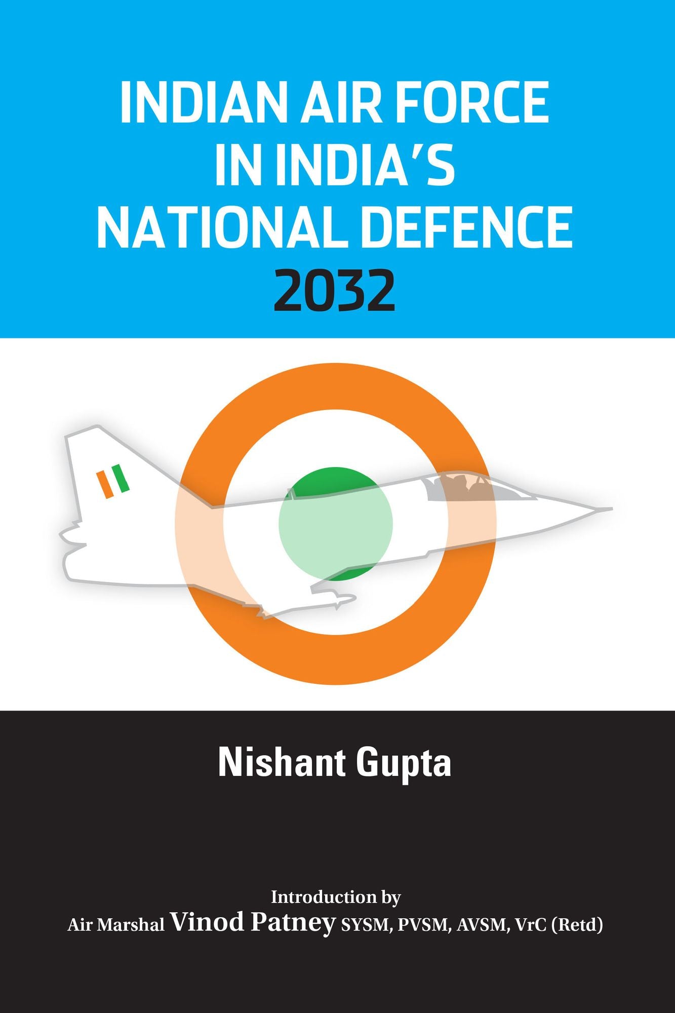 Indian Air Force in India's National Defence 2032