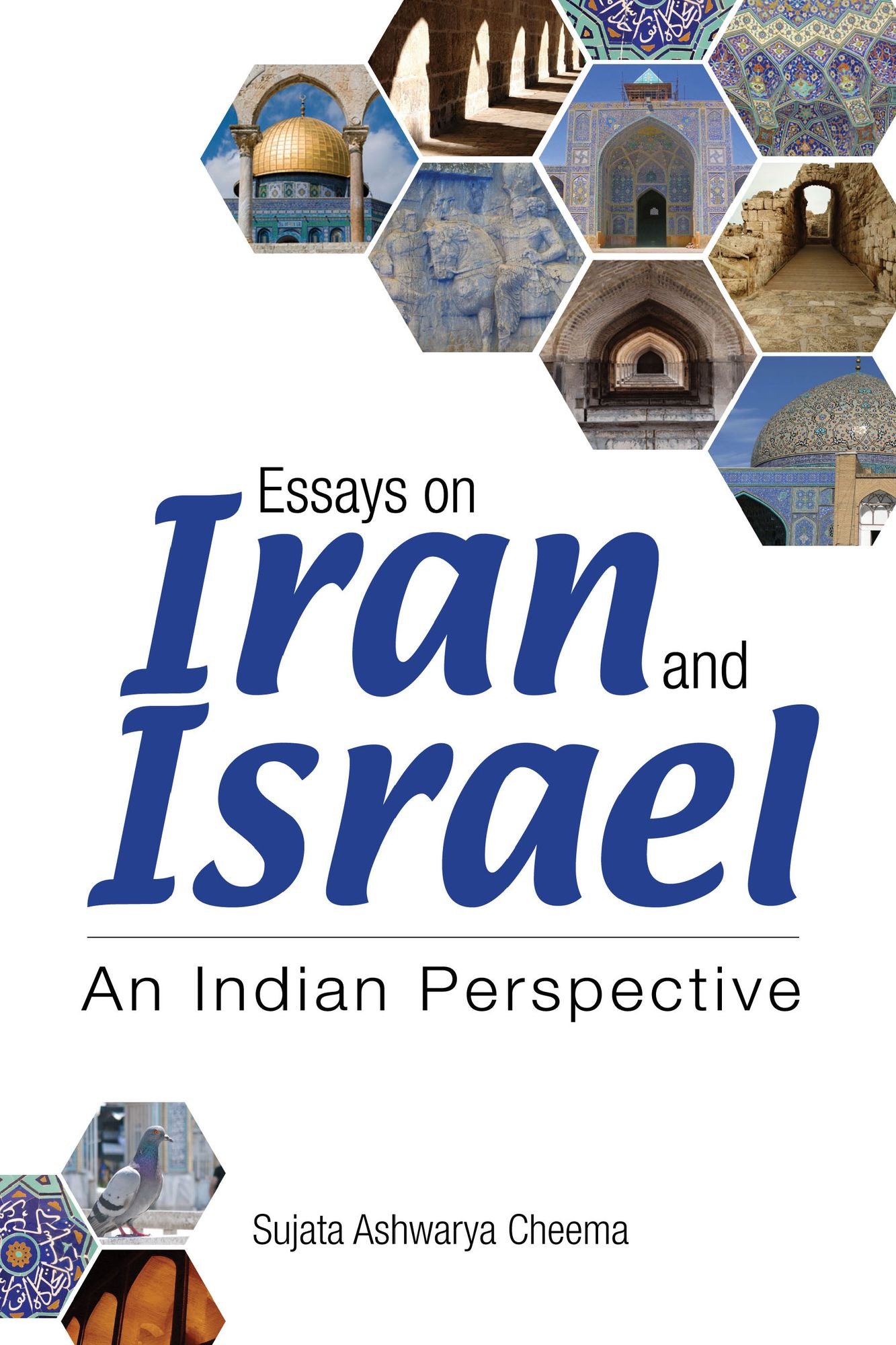 Essays on Iran and Israel: An Indian Perspective: An Indian Perspective