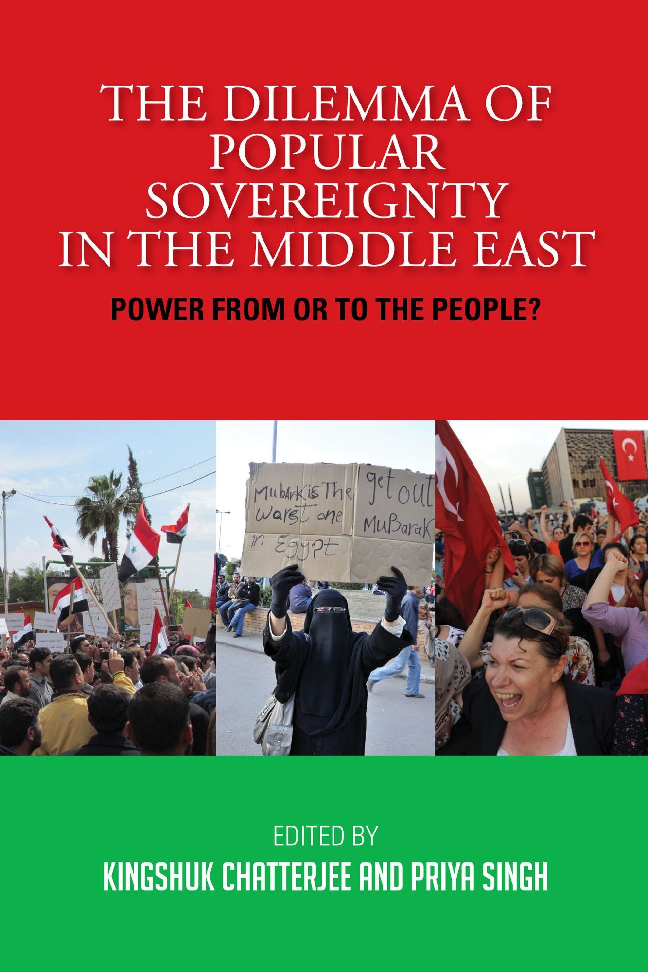 The Dilemma of Popular Sovereignty in the Middle East: Power from or to the People?: Power from or to the People?