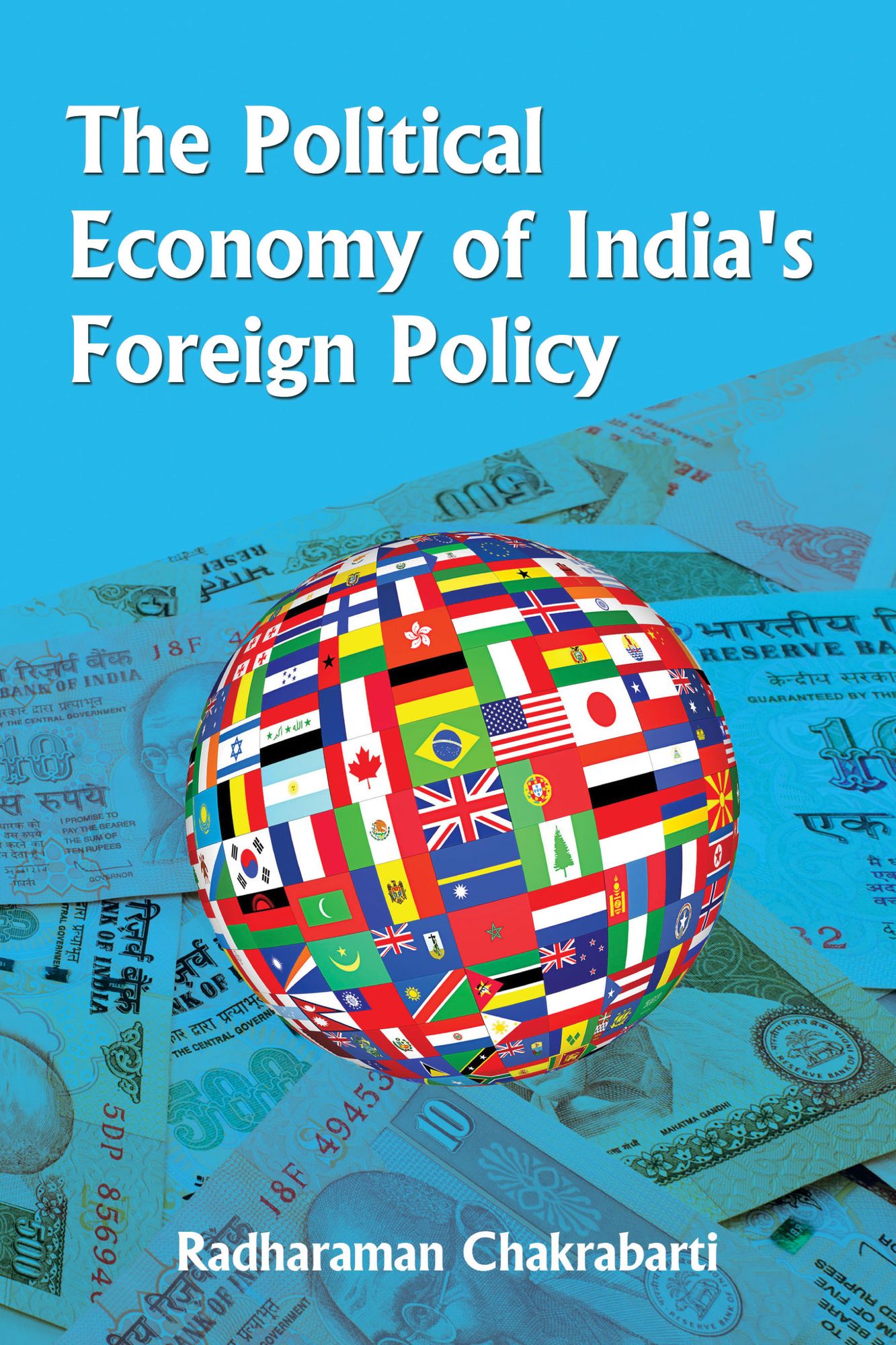 The Political Economy of India's Foreign Policy