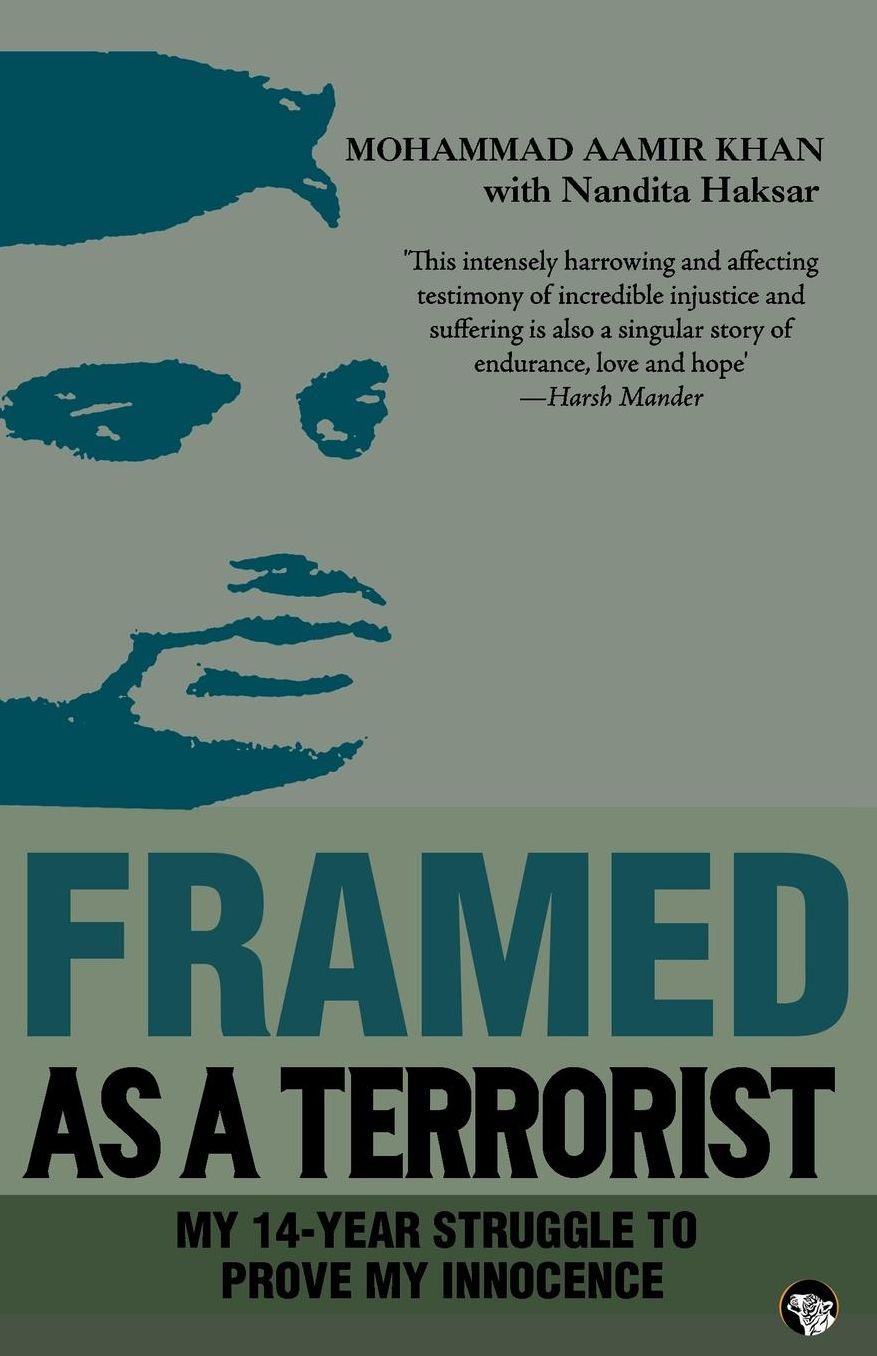 Framed As a Terrorist: My 14-Year Struggle to Prove My Innocence