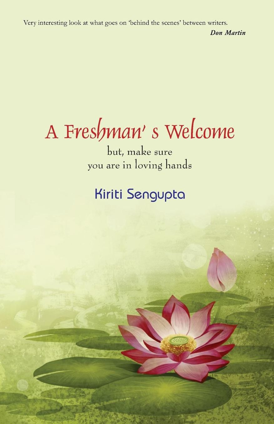 A Freshman's Welcome: but, make sure you are in loving hands!