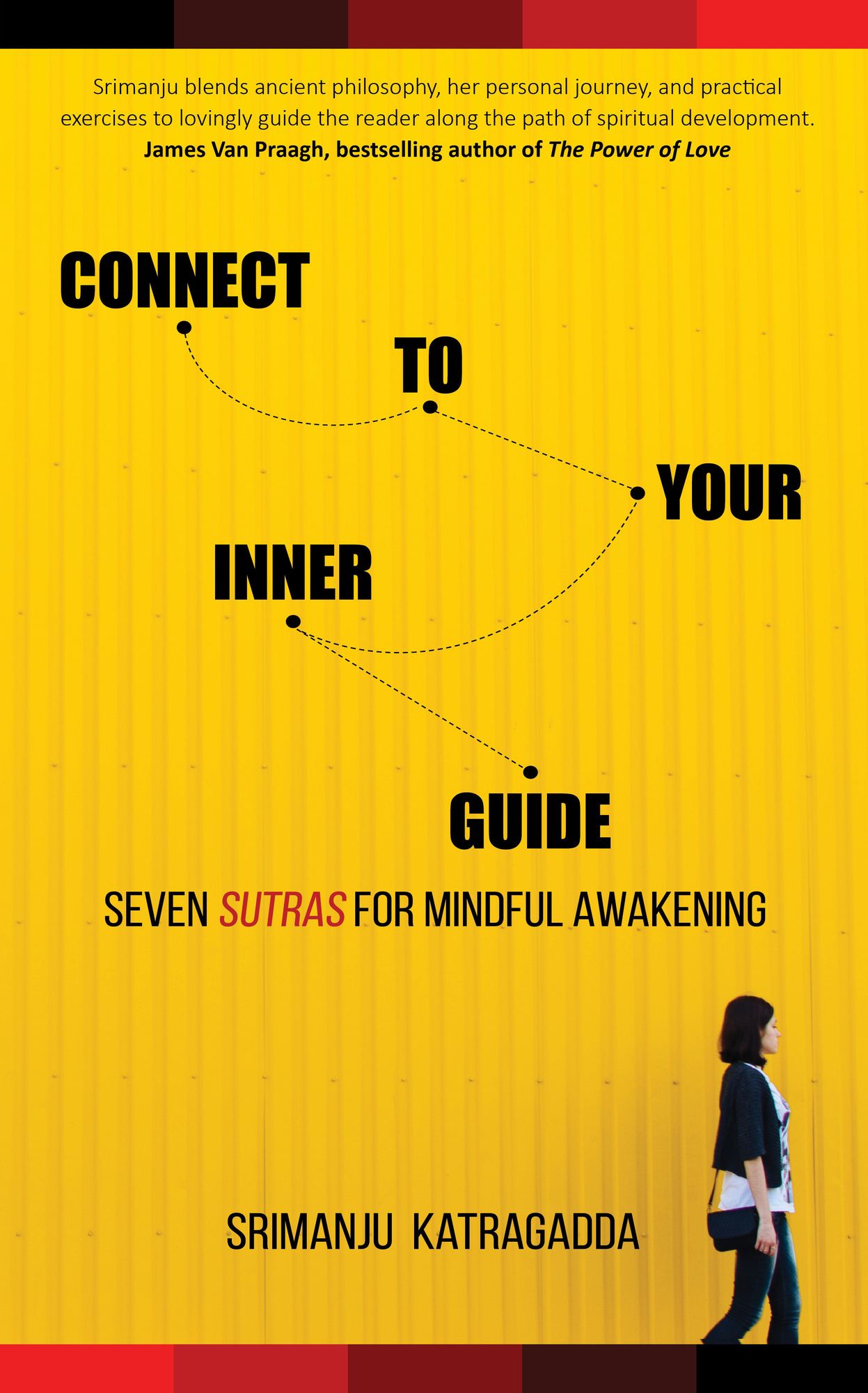 Connect to Your Inner Guide: Seven Sutras for Mindful Awakening