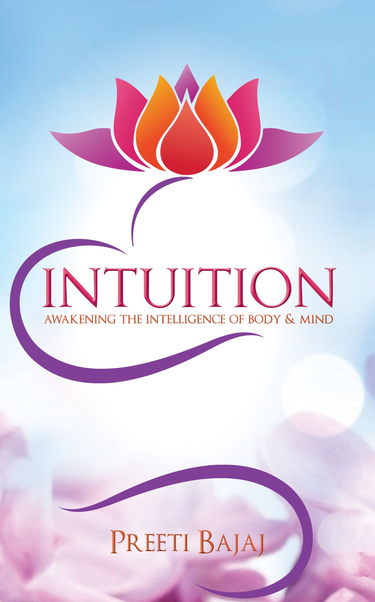 Intuition: Awakening the Intelligence of Body & Mind