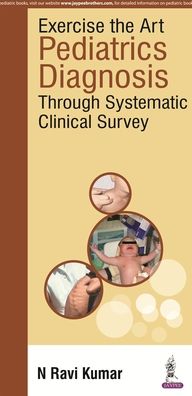 Exercise the Art : Pediatrics Diagnosis Through Systematic Clinical Survey