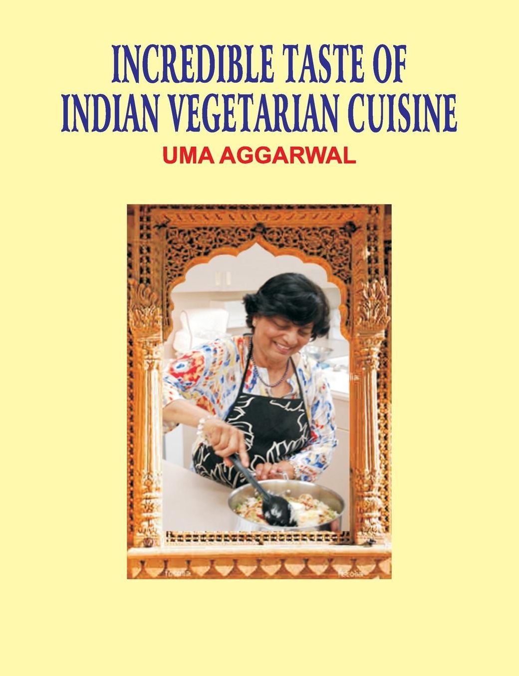 Incredible Taste of Indian Vegetarian Cuisine