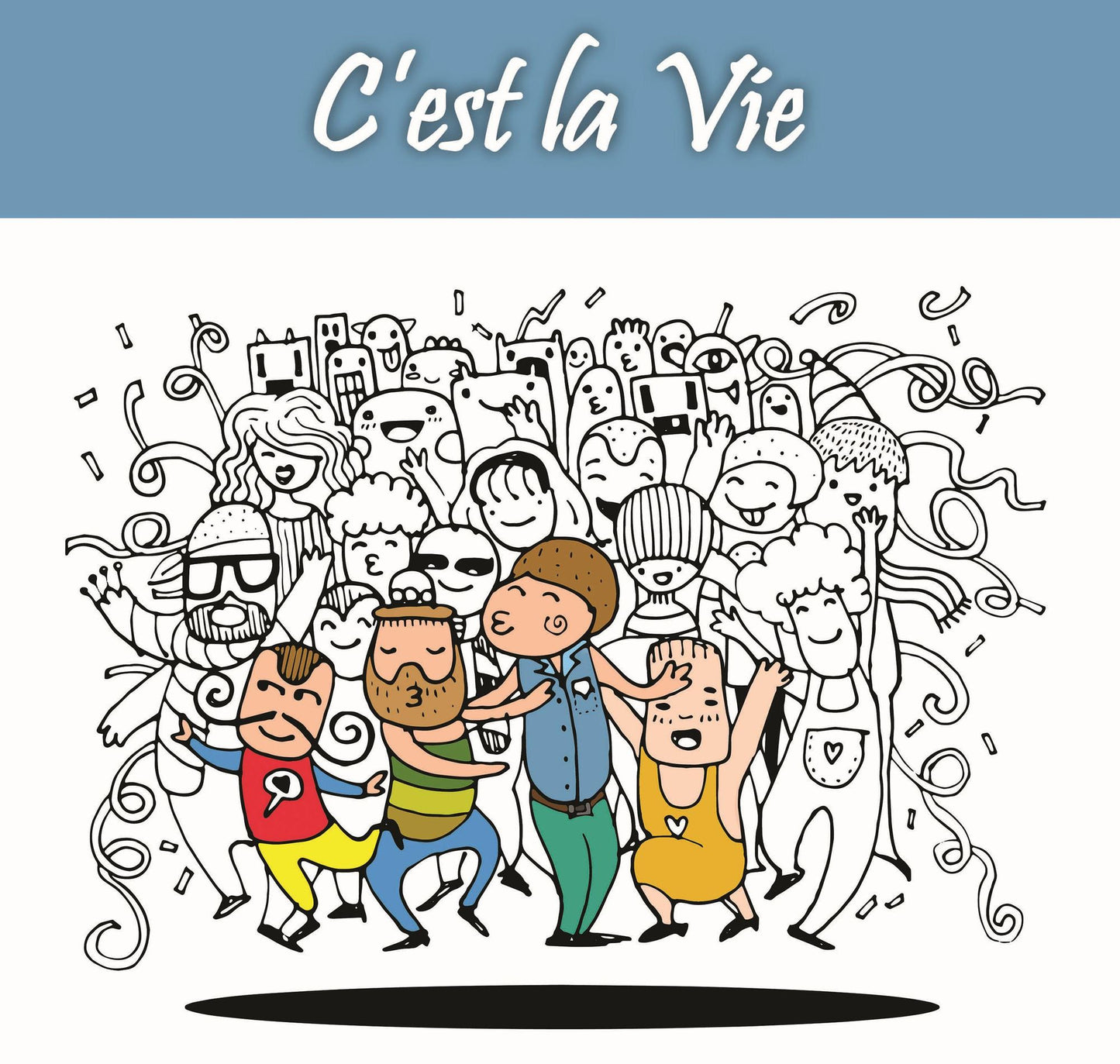 C'est la Vie