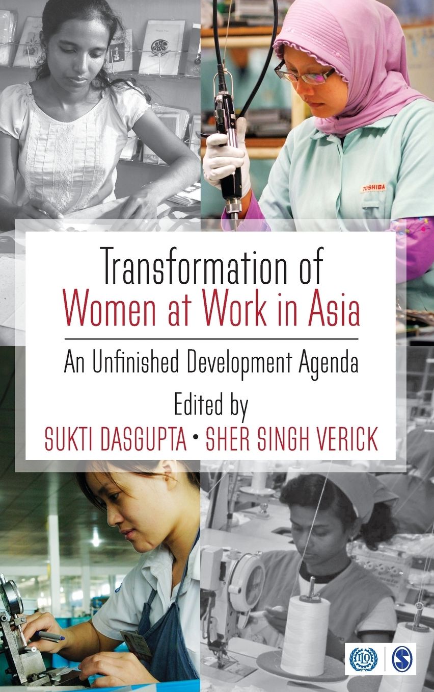 Transformation of Women at Work in Asia: An Unfinished Development Agenda