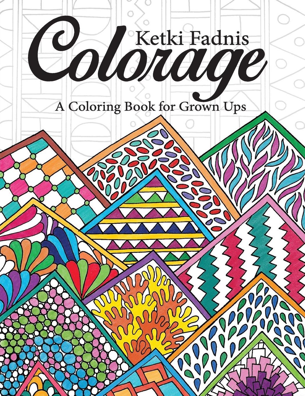 Colorage: A Coloring Book for Grown Ups