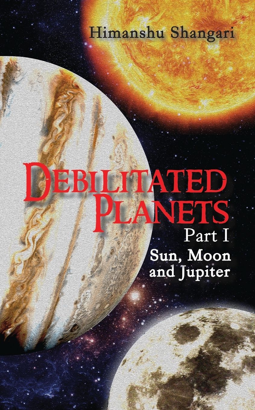 Debilitated Planets - Part I: Sun, Moon and Jupiter