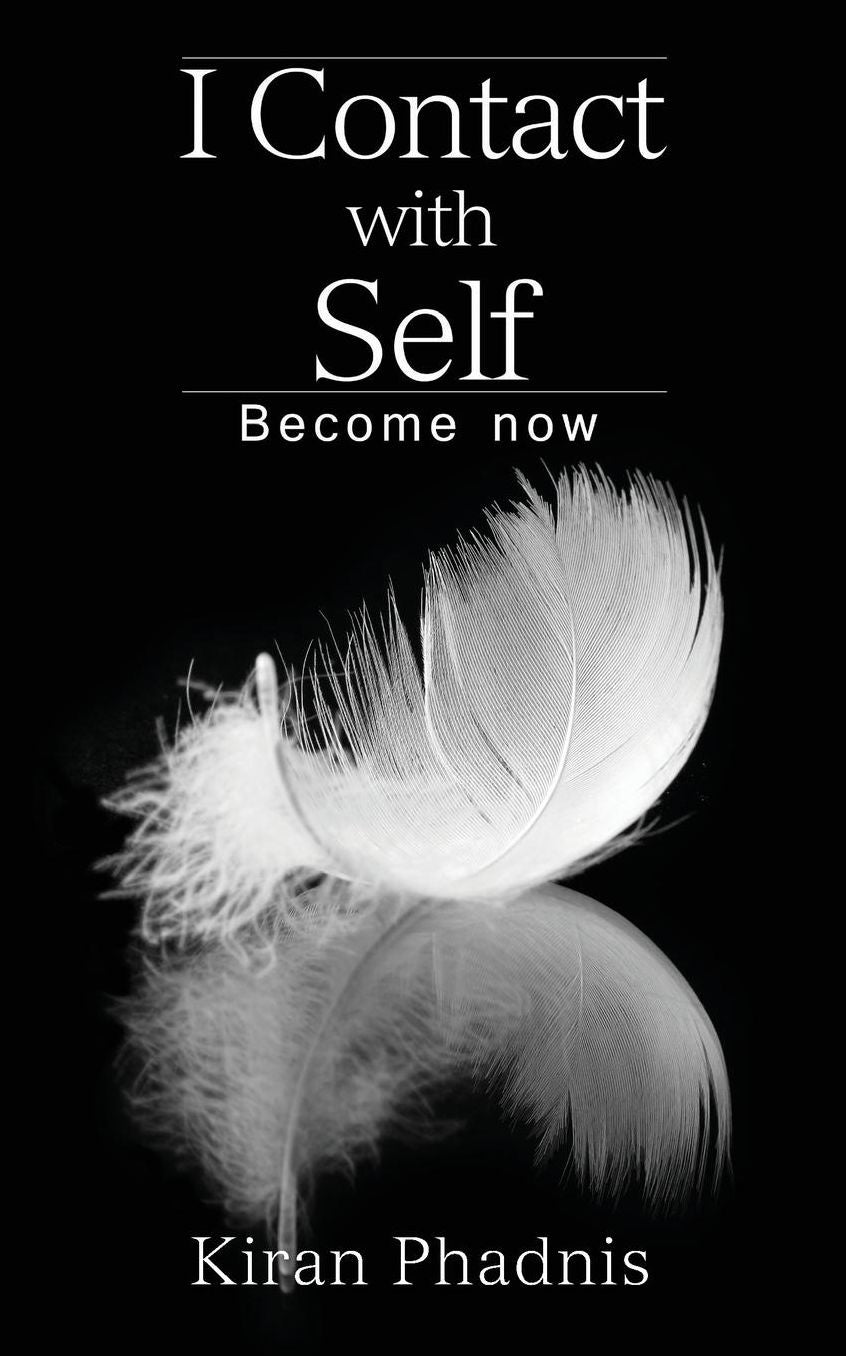 I Contact with Self: Become now