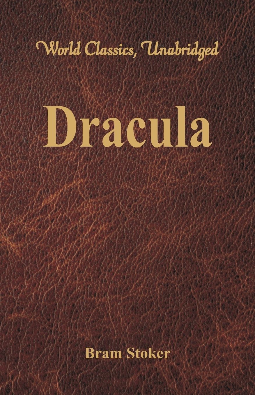 Dracula (World Classics, Unabridged)