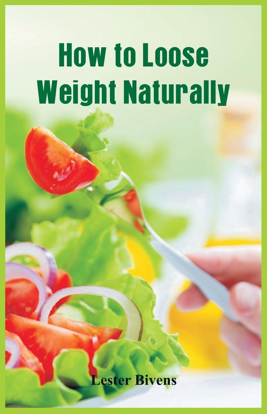How to Loose Weight Naturally