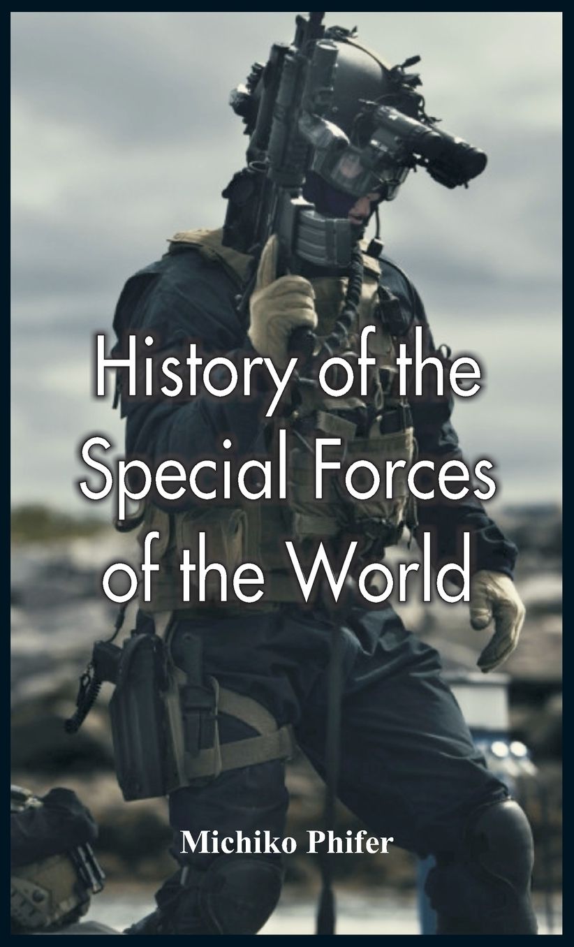 History of the Special Forces of the World