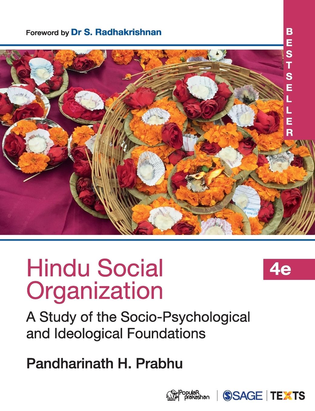 Hindu Social Organization: A Study of the Socio-Psychological and Ideological Foundations