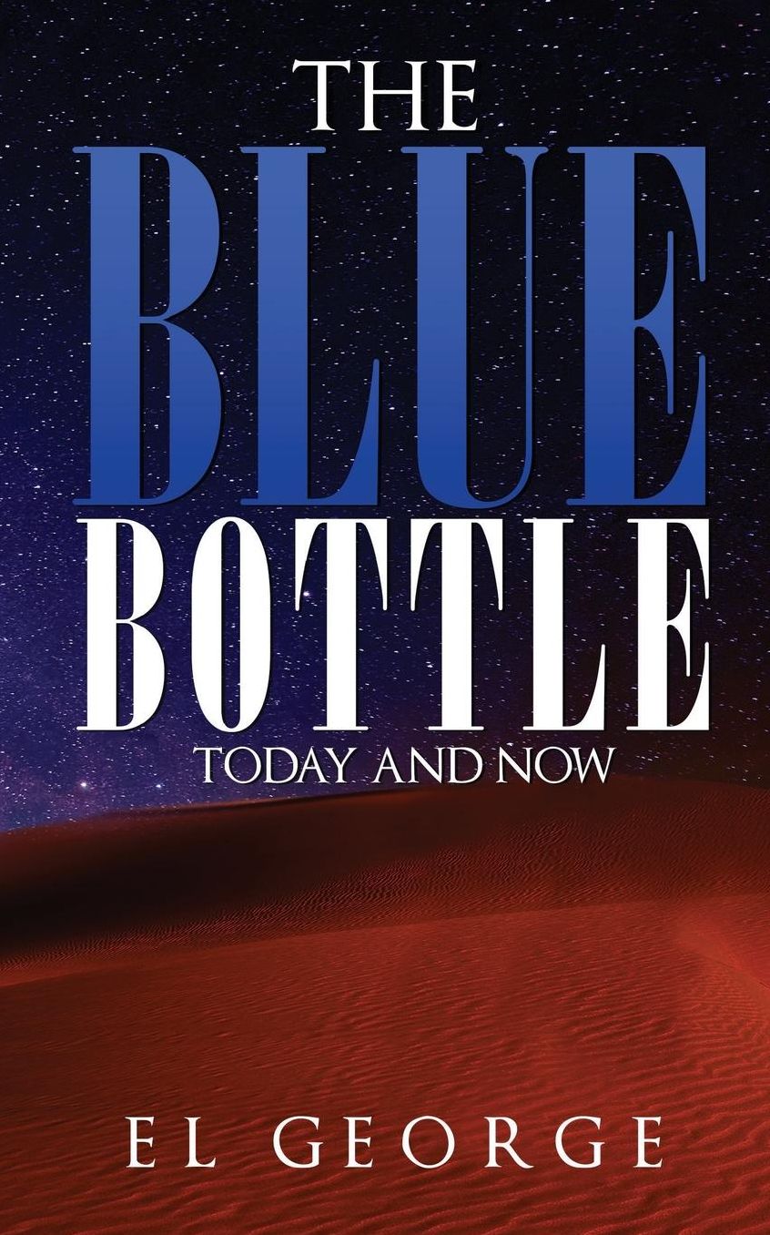 The Blue Bottle: Today and Now